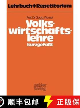【3-4周达】Volkswirtschaftslehre -- Kurzgefaßt: Lehrbuch Und Repetitorium [9783409601245]