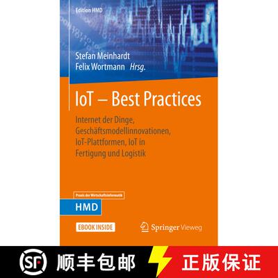 【3-4周达】IoT – Best Practices: Internet der Dinge, Geschäftsmodellinnovationen, IoT-Plattformen, ... [9783658324384]