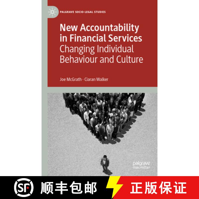 【2-3周达】New Accountability in Financial Services : Changing Individual Behaviour and Culture [9783030887179]