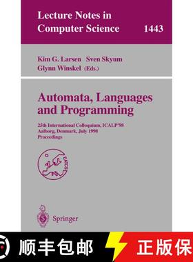 【3-4周达】Automata, Languages and Programming : 25th International Colloquium, ICALP'98, Aalborg, De... [9783540647812]