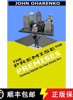 预订 The Premise for Premises: Thinking Inside the Real Estate Box [9781733287210]