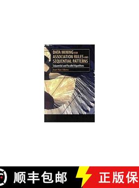 【3-4周达】Data Mining for Association Rules and Sequential Patterns : Sequential and Parallel Algori... [9780387950488]