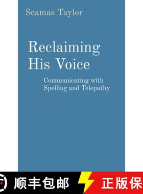 预订 Reclaiming His Voice: Communicating with Spelling and Telepathy [9798986434506]