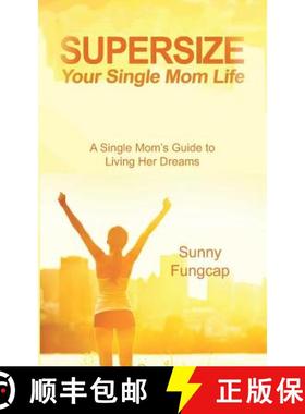 【3-4周达】Supersize Your Single Mom Life [9781849918572]