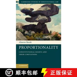 【3-4周达】Proportionality: Constitutional Rights and their Limitations - Proportionality: Constituti... [9781107008588]