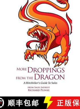 【3-4周达】More Droppings from the Dragon: A Hitchhiker's Guide To Sales [9781634904155]