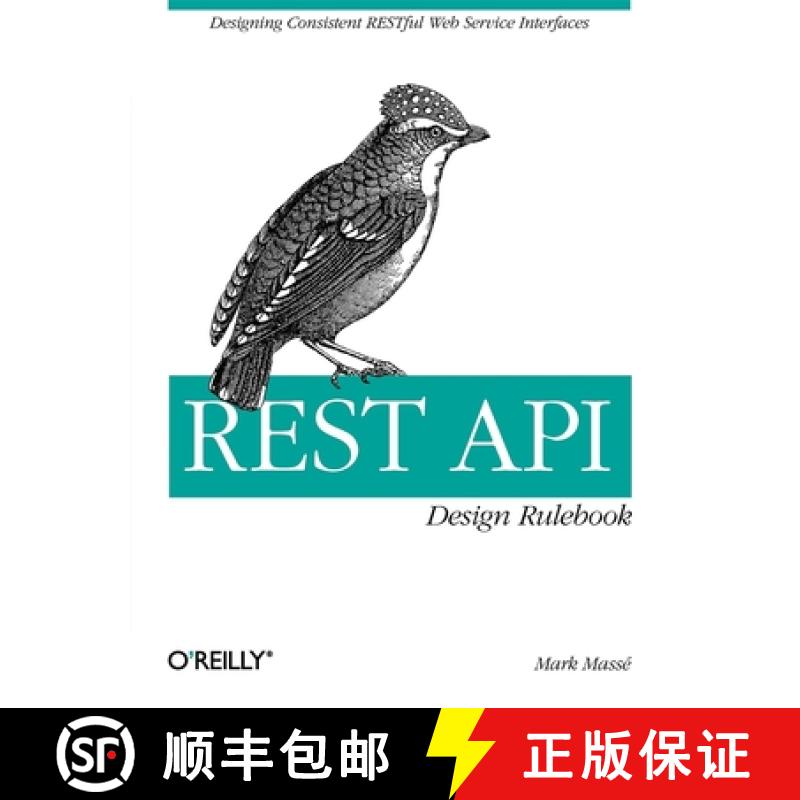【2-3周达】Rest API Design Rulebook: Designing Consistent Restful Web Service Interfaces [9781449310509]
