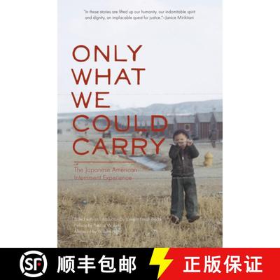 【3-4周达】Only What We Could Carry : The Japanese American Internment Experience [9781890771300]