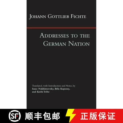 【3-4周达】精装 Addresses to the German Nation [9781603849357]