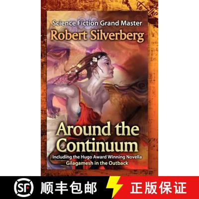 【3-4周达】Around the Continuum: Science Fiction Grand Master: Robert Silverberg [9781610130943]