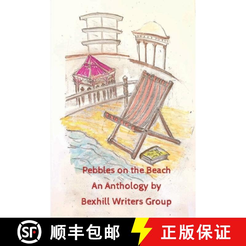 【3-4周达】Pebbles on the Beach: An Anthology by Bexhill Writers Group [9781958418260]