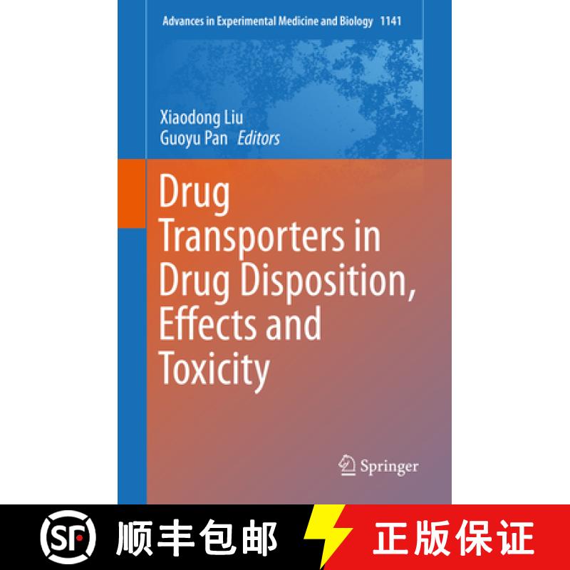 【3-4周达】Drug Transporters in Drug Disposition, Effects and Toxicity [9789811376467]