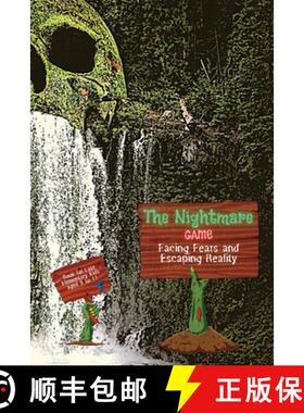 预订 The Nightmare Game: Facing Fears and Escaping Reality, Book for Late Elementary Kids aged 9 to 11 [9788186474112]