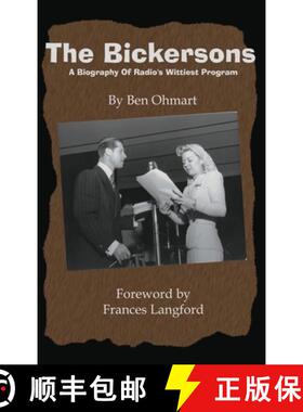 【3-4周达】The Bickersons (hardback): A Biography of Radio's Wittiest Program [9798887713144]