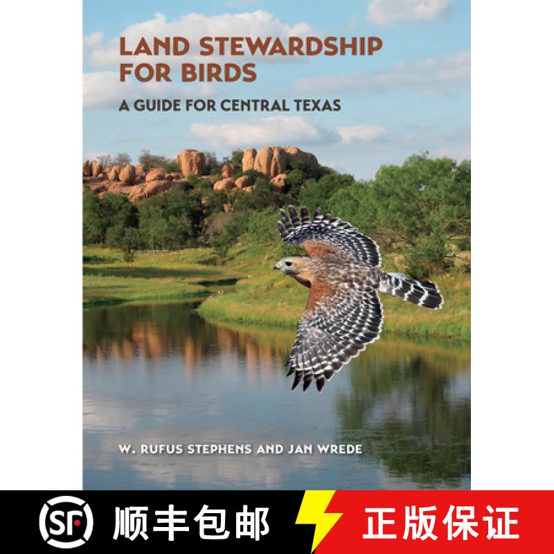 【3-4周达】Land Stewardship for Birds: A Guide for Central Texas [9781648430794]