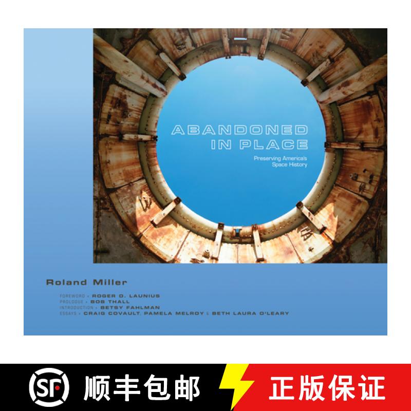 【3-4周达】Abandoned in Place: Preserving America's Space History [9780826356253]