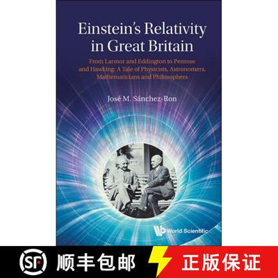 预订 精装 EINSTEIN'S RELATIVITY IN GREAT BRITAIN: FROM LARMOR AND EDDINGTON TO PENROSE AND HAWKING: A... [9789811200281]