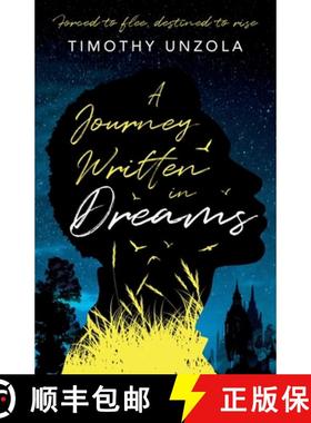 【3-4周达】Journey Written in Dreams: Forced to flee, destined to rise [9781836283218]
