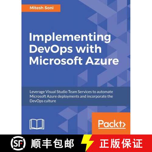 预订 Implementing DevOps with Microsoft Azure: Automate your deployments and incorporate the DevOps c... [9781787127029]