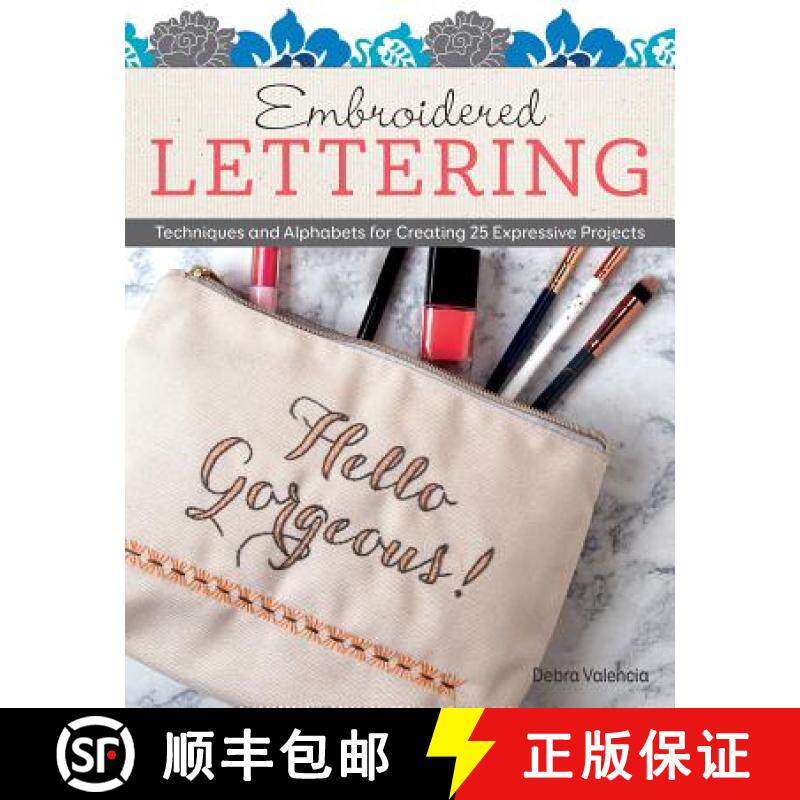 【3-4周达】Embroidered Lettering: Techniques and Alphabets for Creating 25 Expressive Projects [9781497204157]