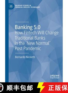 【3-4周达】Banking 5.0 : How Fintech Will Change Traditional Banks in the 'New Normal' Post Pandemic [9783030758738]