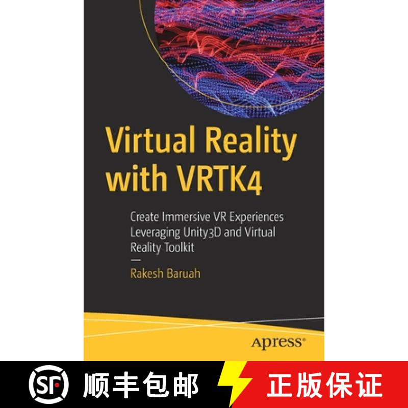 【3-4周达】Virtual Reality with VRTK4 : Create Immersive VR Experiences Leveraging Unity3D and Virtua... [9781484254875]