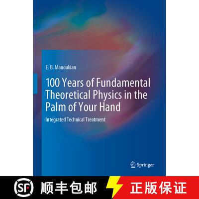 【3-4周达】100 Years of Fundamental Theoretical Physics in the Palm of Your Hand: Integrated Technica... [9783030510800]
