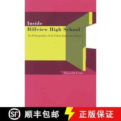 预订 Inside Hillview High School: An Ethnographic Study of an Urban Jamaican School [9789766401948]