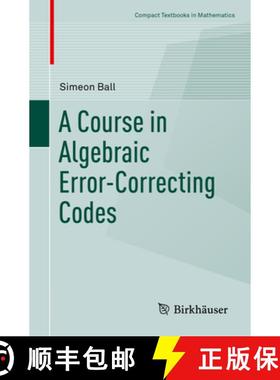 【3-4周达】A Course in Algebraic Error-Correcting Codes [9783030411527]
