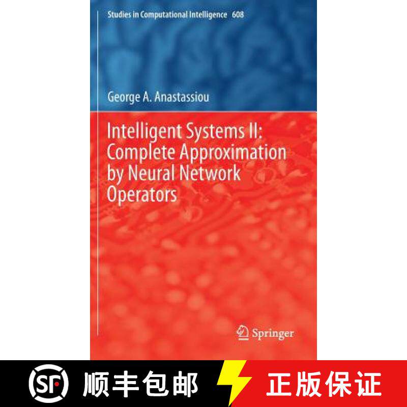 【3-4周达】Intelligent Systems II: Complete Approximation by Neural Network Operators [9783319205045]