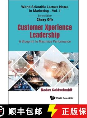 【3-4周达】Customer Xperience Leadership: A Blueprint to Maximize Performance [9789811264085]