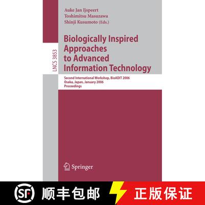 【3-4周达】Biologically Inspired Approaches to Advanced Information Technology: Second International ... [9783540312536]