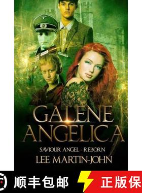 预订 Galene Angelica: Saviour Angel - Reborn [9780993484704]