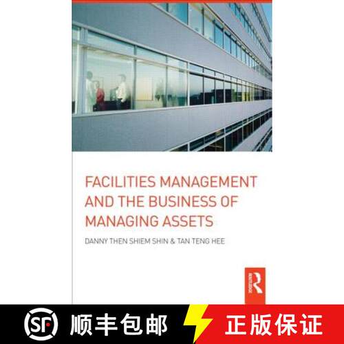 【3-4周达】精装 Facilities Management and the Business of Managing Assets [9780415274944]
