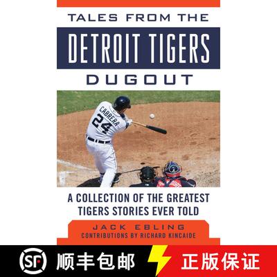 【3-4周达】Tales from the Detroit Tigers Dugout: A Collection of the Greatest Tigers Stories Ever Told [9781613218808]
