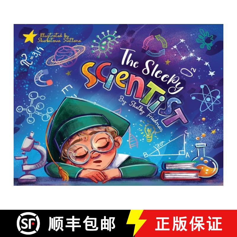 【3-4周达】The Sleepy Scientist: A full-representation bedtime story that encourages young children t... [9798218387150]