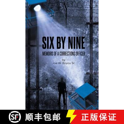 【3-4周达】Six by Nine: Memoirs of a Corrections Officer [9798895538746]