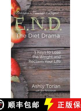 【3-4周达】E.N.D. the Diet Drama: 3 Keys to Lose the Weight and Reclaim Your Life [9781504390231]