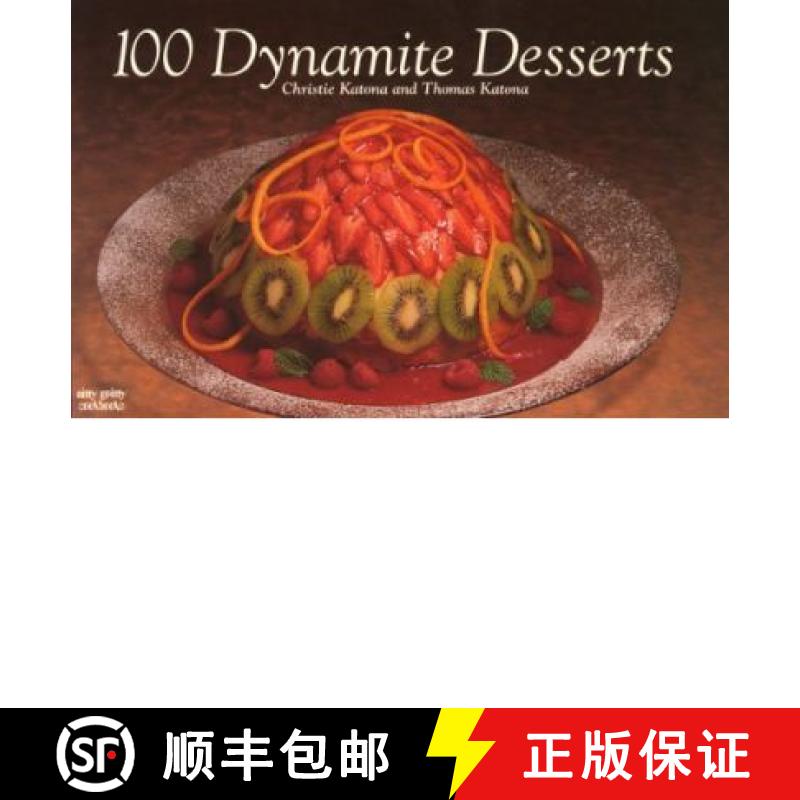【3-4周达】100 Dynamite Desserts [9781558671577]