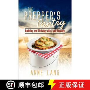 【3-4周达】The Prepper's Pantry: Building and Thriving with Food Storage [9780985478308]