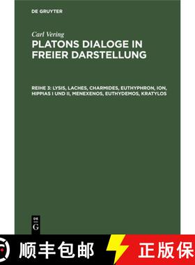 预订 Lysis, Laches, Charmides, Euthyphron, Ion, Hippias I und II, Menexenos, Euthydemos, Kratylos [9783112351857]