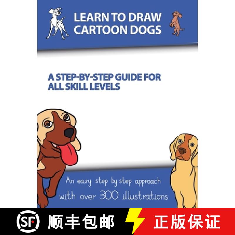 【3-4周达】Learn to Draw Cartoon Dogs: A Step-by-Step Guide for All Skill Levels [9798224396061]