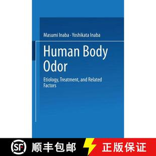 【3-4周达】Human Body Odor: Etiology, Treatment, and Related Factors [9784431669104]