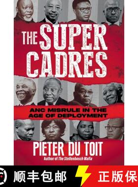 【3-4周达】THE SUPER CADRES - ANC Misrule in the Age of Deployment [9781776192991]