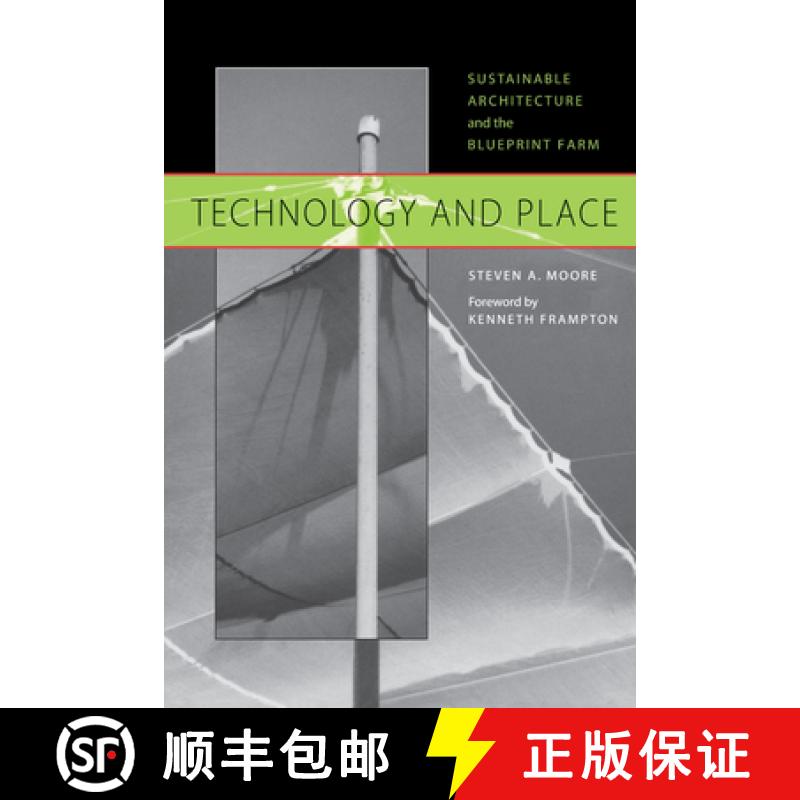 【3-4周达】Technology and Place: Sustainable Architecture and the Blueprint Farm [9780292752450]