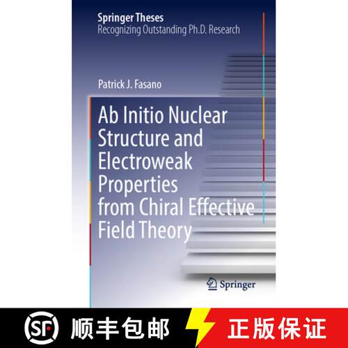 【3-4周达】精装 Ab Initio Nuclear Structure and Electroweak Properties from Chiral Effective Field Th... [9783031868047]
