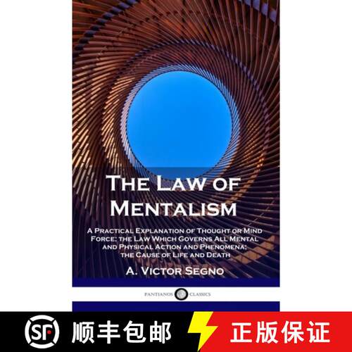 【3-4周达】The Law of Mentalism: A Practical Explanation of Thought or Mind Force; the Law Which Gove... [9781789873078]
