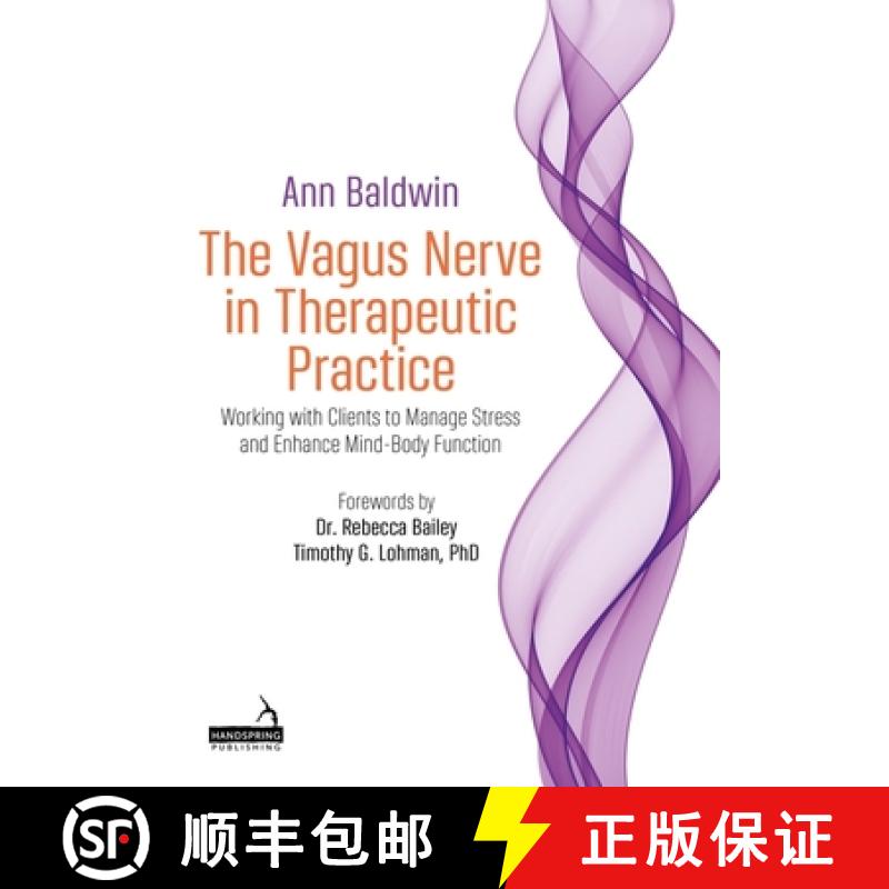 【3-4周达】The Vagus Nerve in Therapeutic Practice: Working with Clients to Manage Stress and Enhance... [9781913426552]