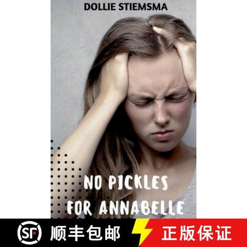 预订 No Pickles for Annabelle [9781642611717]