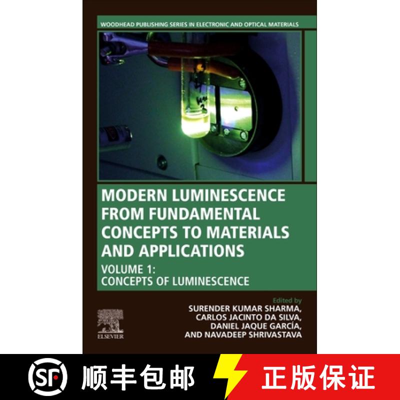 【4周达】Modern Luminescence from Fundamental Concepts to Materials and Applications, Volume 1: Conce... [9780323899543]